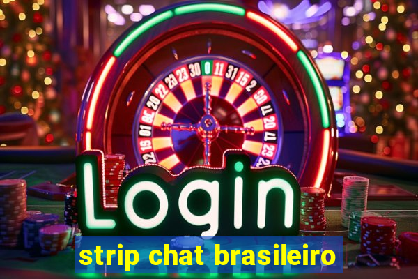 strip chat brasileiro